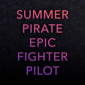 Summer Pirate Epic Fighter Pilot