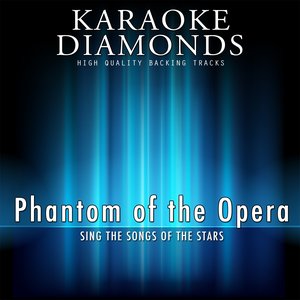 Phantom of the Opera - The Best Songs (Sing the Songs of Phantom of the Opera)