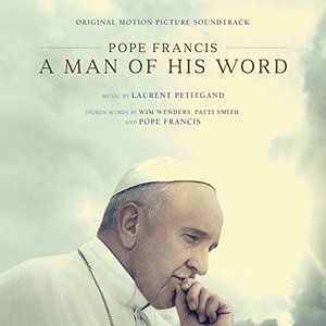 These Are The Words (From "Pope Francis: A Man of His Word")
