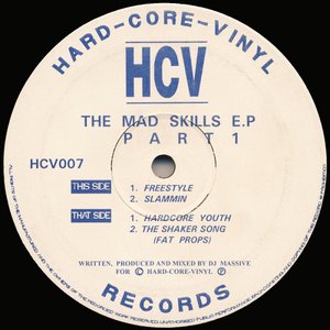 The Mad Skills E.P Part 1