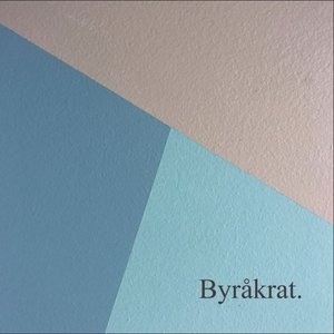 Byråkrat.