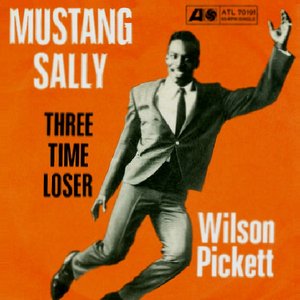 Mustang Sally / Three Time Loser