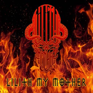 Lilith My Mother