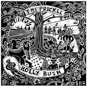 The Prickle Holly Bush - Single
