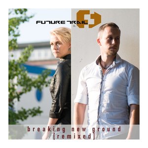 Breaking New Ground (remixed)