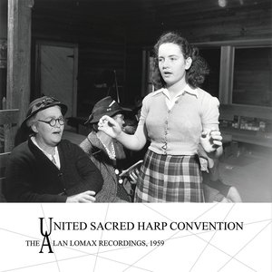 United Sacred Harp Convention: The Alan Lomax Recordings, 1959