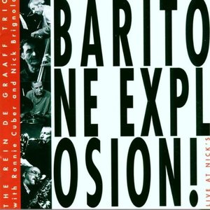 Baritone Explosion! - Live at Nick's