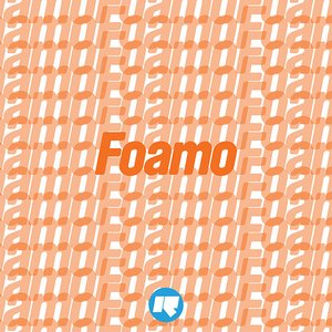 Foamo EP