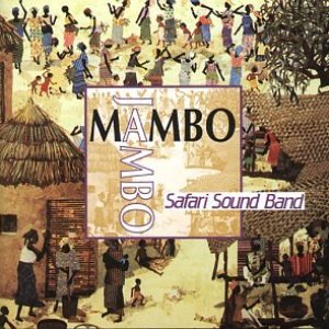 Safari Sound Band: Mambo Jambo