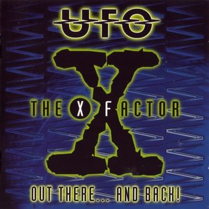 Ufo - The X Factor - Out There... And Back! - Zortam Music