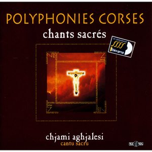 Cantu sacru (Chants sacrés) - Polyphonies corses