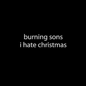 I Hate Christmas