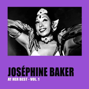 Joséphine Baker at Her Best, Vol. 1