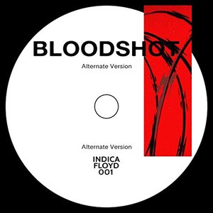 Bloodshot (feat. Indica & Dzafloyd) [Explicit]