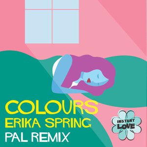 Colours (Instant Love) (Pal Remix)