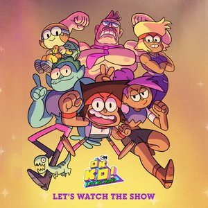 Let's Watch the Show (From OK K.O.! Let's Be Heroes) - Single