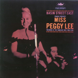 Peggy Lee - Basin Street East Proudly Presents Miss Peggy Lee - Zortam Music
