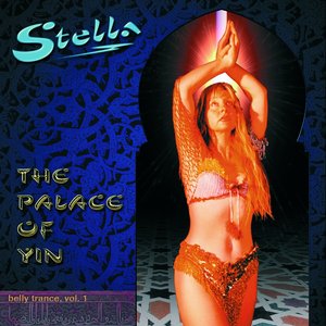 The Palace of Yin (Belly Trance, Vol. 1)