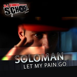 Let My Pain Go (DJ Eanov School présente)