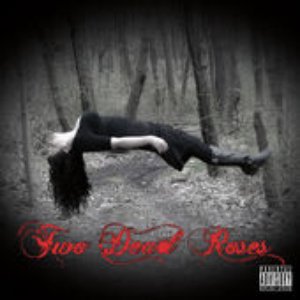 Two Dead Roses