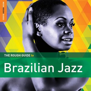 Image for 'The Rough Guide to Brazilian Jazz'