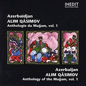 Mugam D'Azerbaïdjan : Anthologie Du Mugam Vol.1