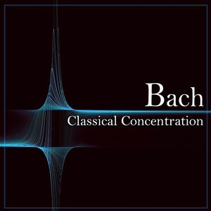 Bach: Classical Concentration