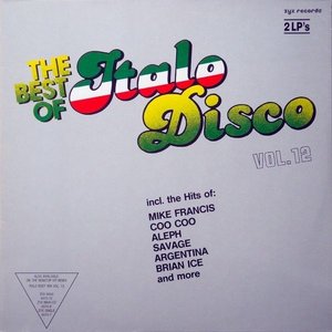 The Best Of Italo Disco Vol. 12