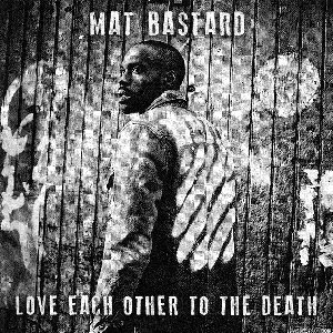 Love Each Other To The Death