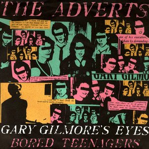 Gary Gilmore's Eyes / Bored Teenagers