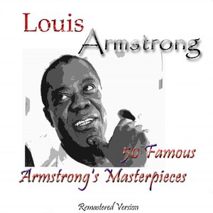 50 Famous Armstrong's Masterpieces