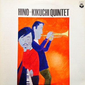 Hino=Kikuchi Quintet