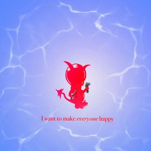 I Want to Make Everyone Happy