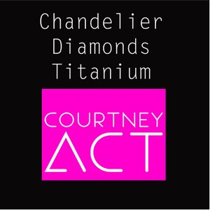 Chandelier / Diamonds / Titanium (Medley)