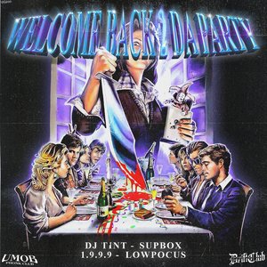 WELCOME BACK 2 DA PARTY