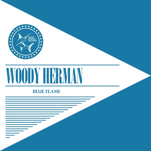 Woody Herman And His Orchestra - Woodchopper