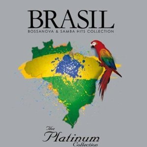 The Platinum Collection: Brasil - Bossa Nova & Samba Hits Collection