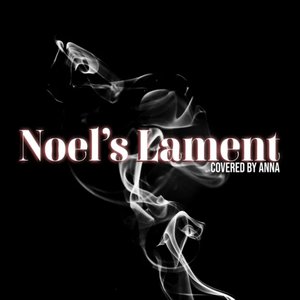 Noel's Lament