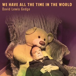 We Have All the Time In the World - Single