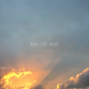 Be at Rest - Single