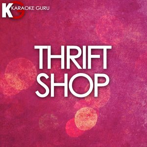 Thrift Shop (Originally By Macklemore & Ryan Lewis) - Single