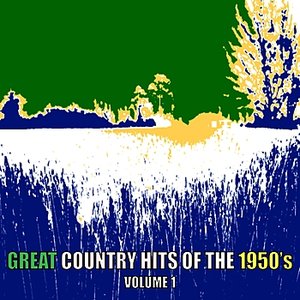Great Country Hits Of The1950s, Volume 1