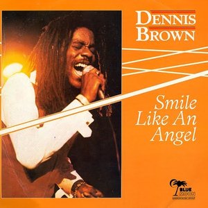 Dennis Brown - Smile Like an Angel - Zortam Music