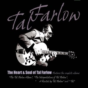 The Heart & Soul Of Tal Farlow