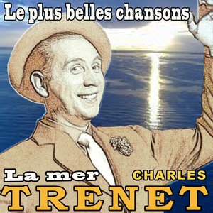 Les plus belles chansons - La mer (Original Songs)
