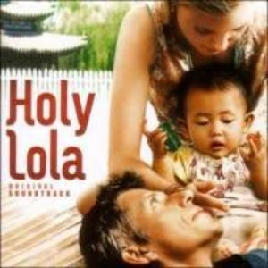 Holy Lola (Bande originale du film)