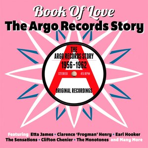 Book of Love: The Argo Records Story 1956-1962