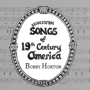 Homespun Songs of 19th Century America