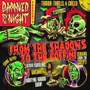 From The Shadows to The Coffin