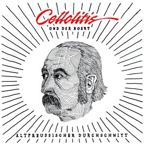 Cellolitis & Der Koert: Altpreußischer Durchschnitt